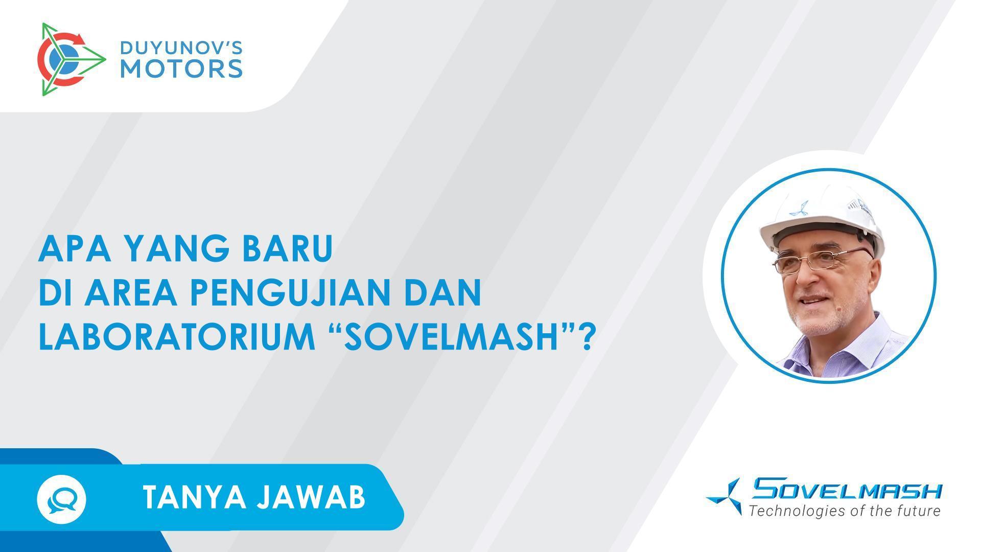 Pengerjaan hub motor dan gerinda sudut: Apa yang baru di area pengujian dan laboratorium "Sovelmash"?