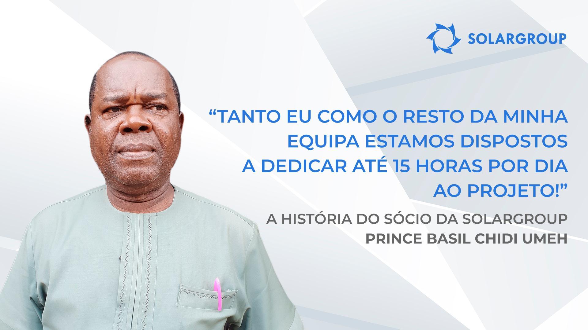 É um setor de atividade plausível para mim | A história do sócio da SOLARGROUP Prince Basil Chidi Umeh