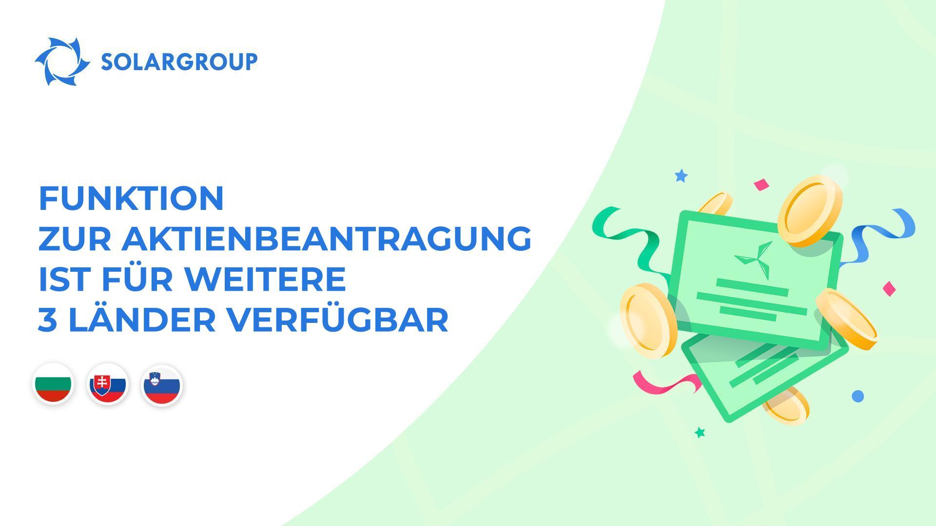 Die Funktion zur Aktienbeantragung ist nun in den folgenden Ländern verfügbar: Bulgarien, Slowakei, Slowenien