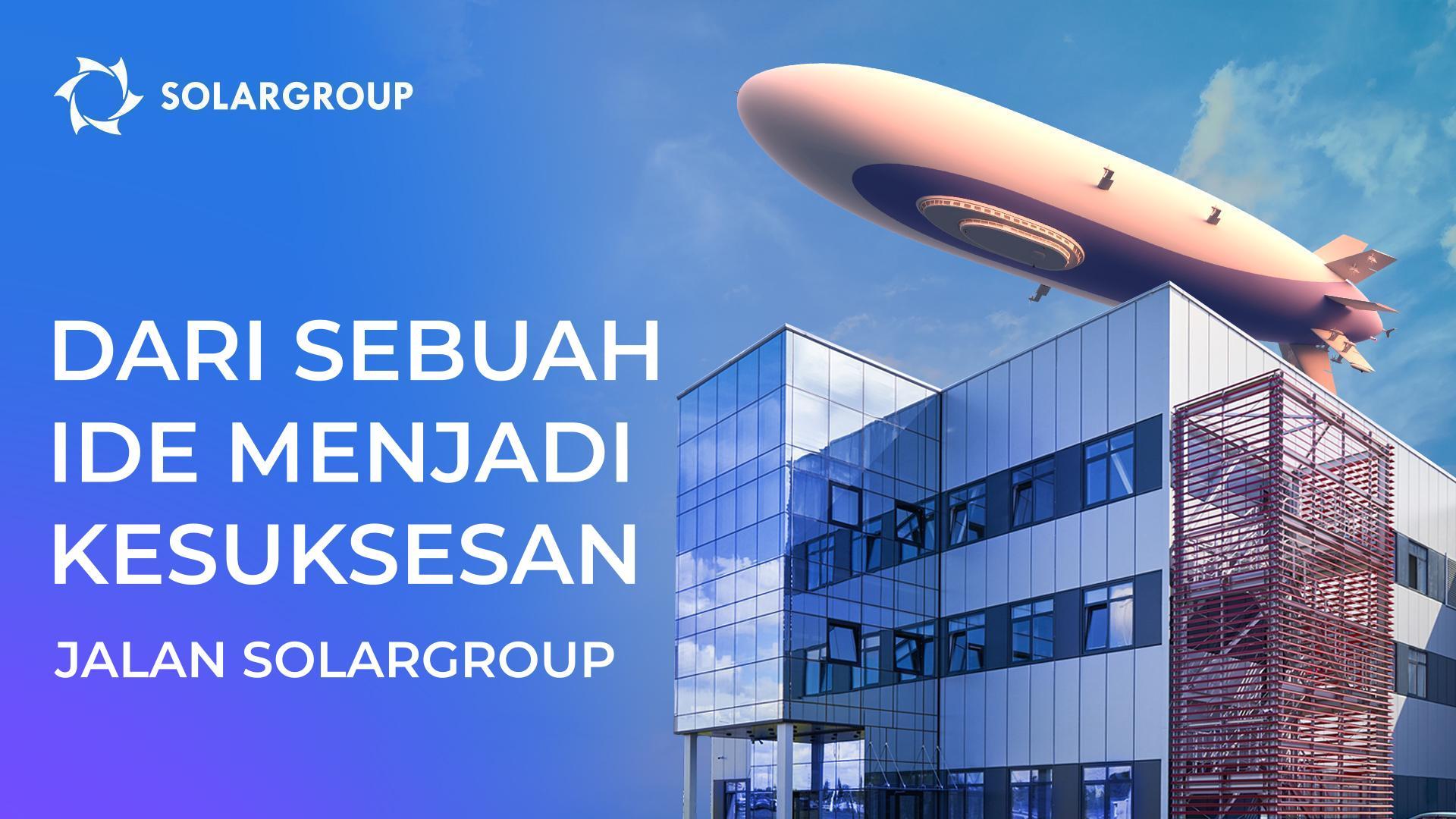 SOLARGROUP mewakili inovasi dalam bisnis, pembangunan kapal udara, motor listrik, dan investasi