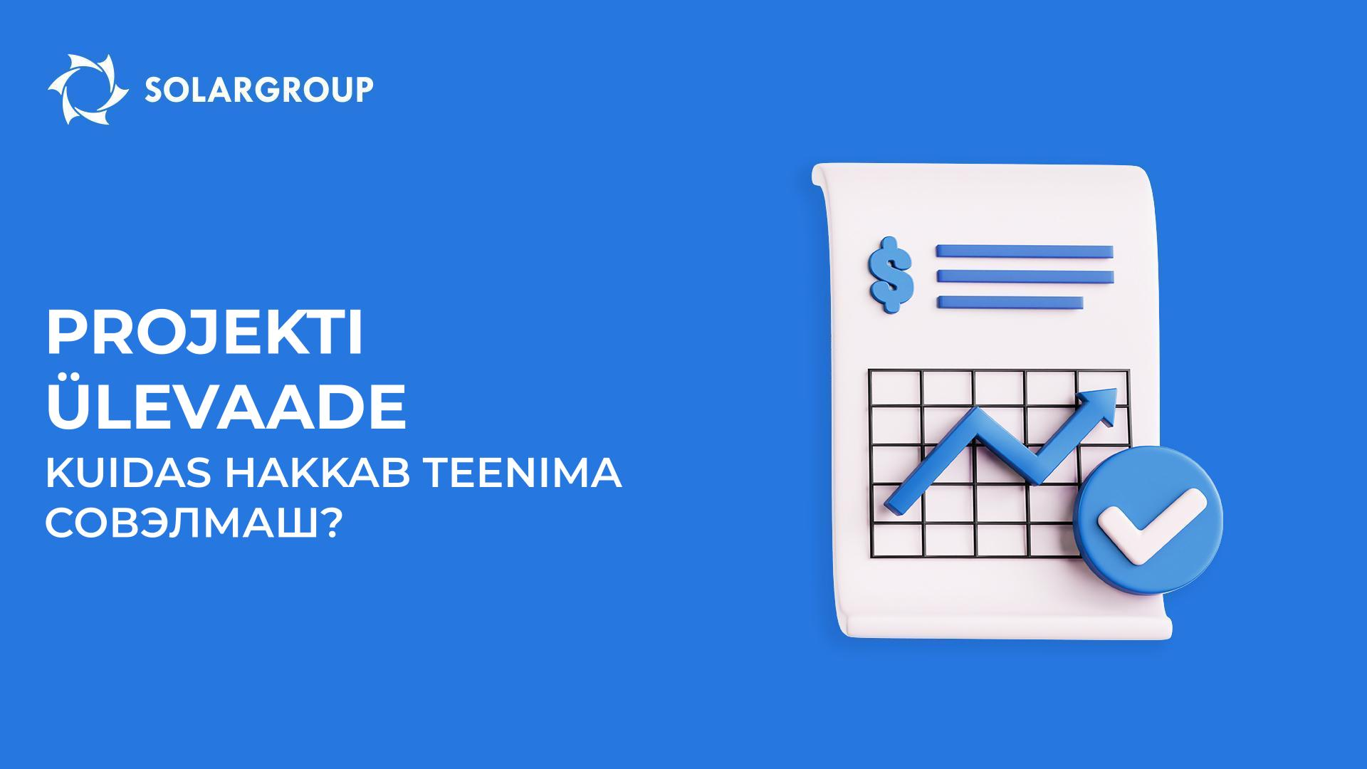 Projekti ülevaade: kuidas hakkab teenima Совэлмашi PJKB ja koos sellega ka meie