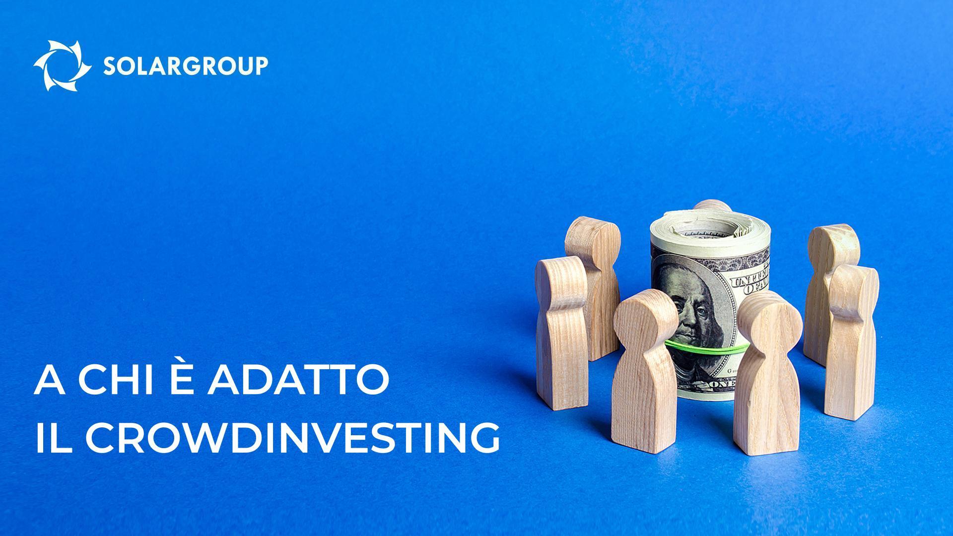 A chi è adatto il crowdinvesting