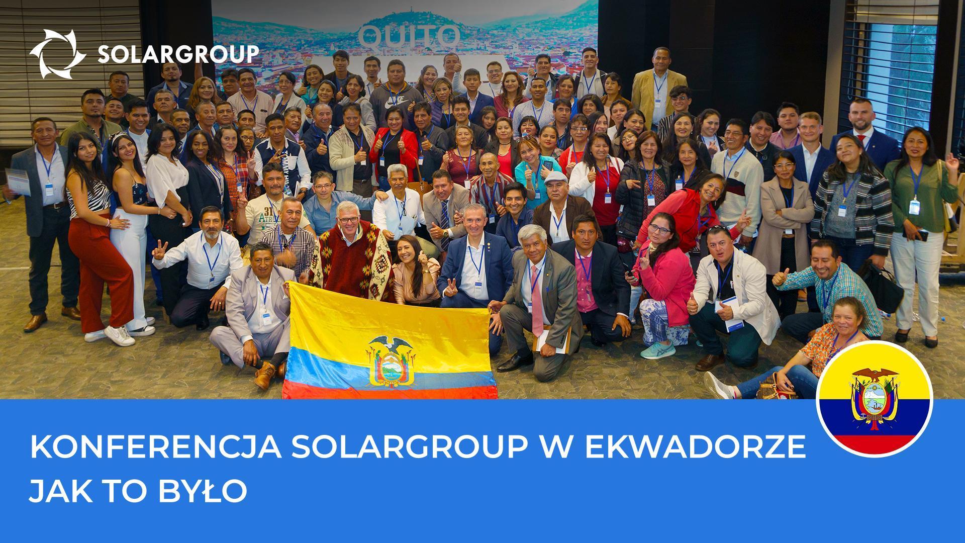 Uroczystość w Ekwadorze: jak przebiegała konferencja SOLARGROUP w Quito