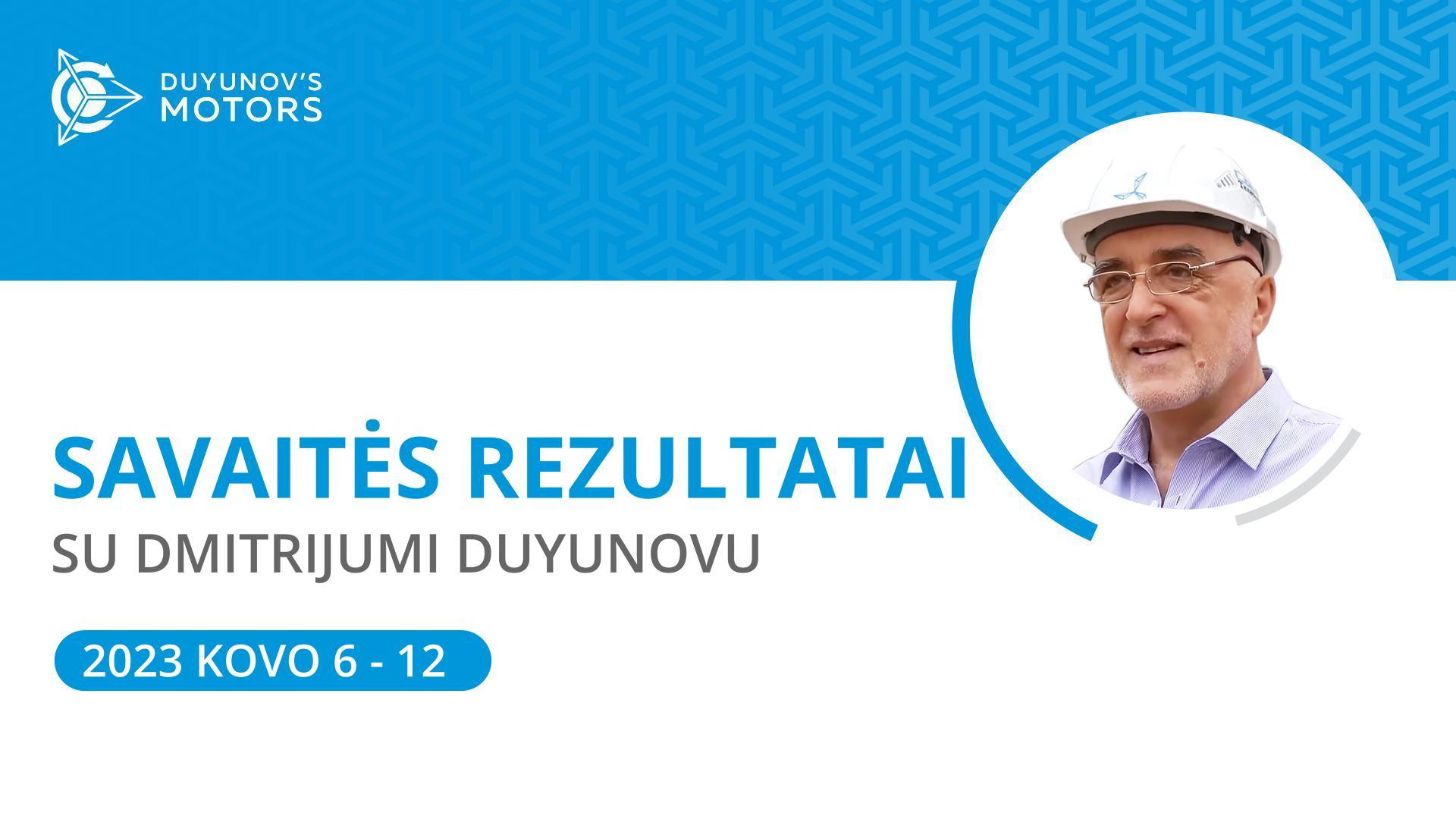 Savaitės rezultatai projekte „Duyunovo Varikliai“