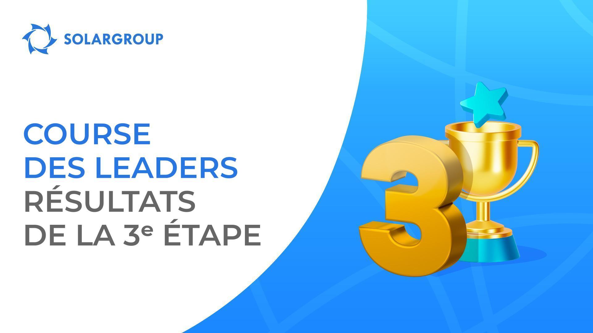Promo « Course des Leaders » : félicitations aux lauréats de la 3ᵉ étape !