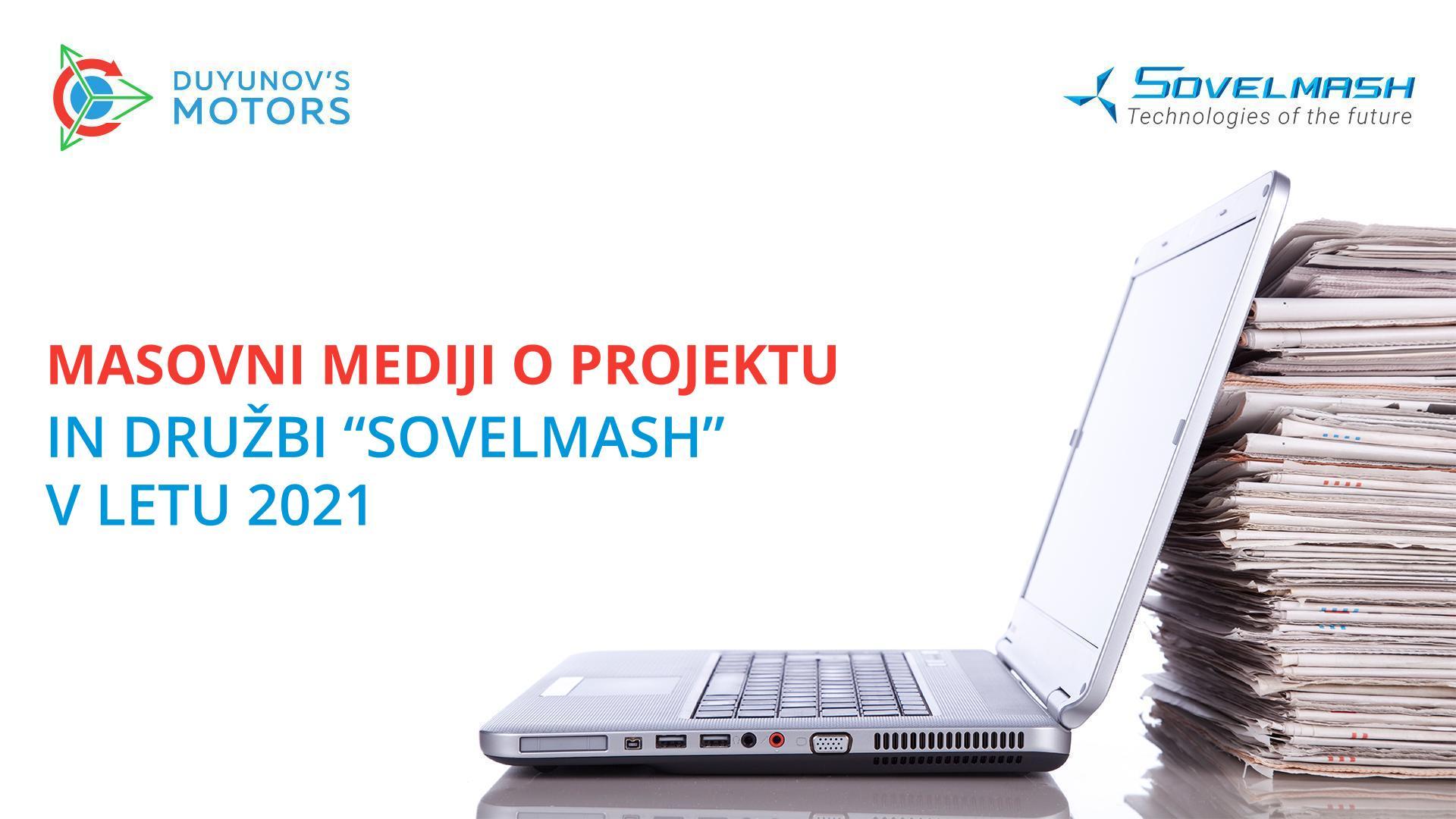 Množični mediji o projektu in podjetju "Sovelmash" leta 2021
