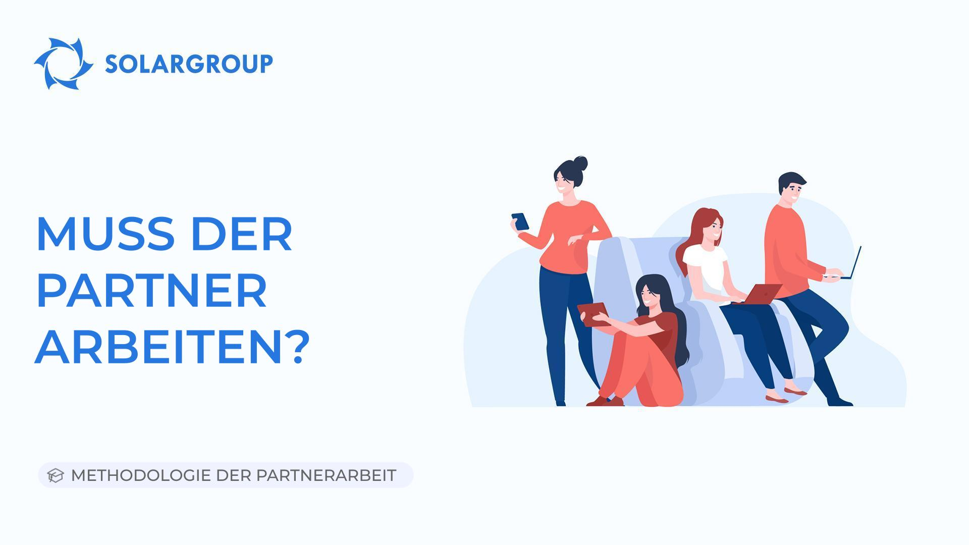 Muss der Partner arbeiten? | Methodologie der Partnerarbeit