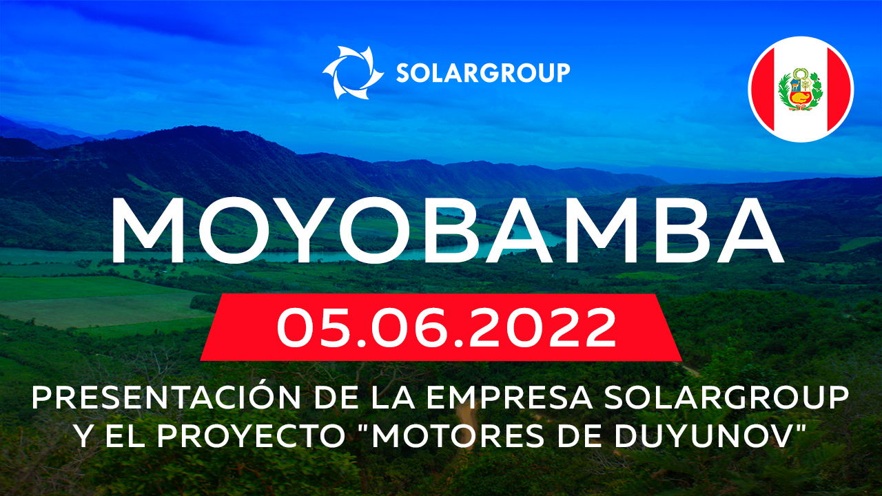 Presentación de la compañía financiera SOLARGROUP y el proyecto “Motores de Duyunov” en Perú