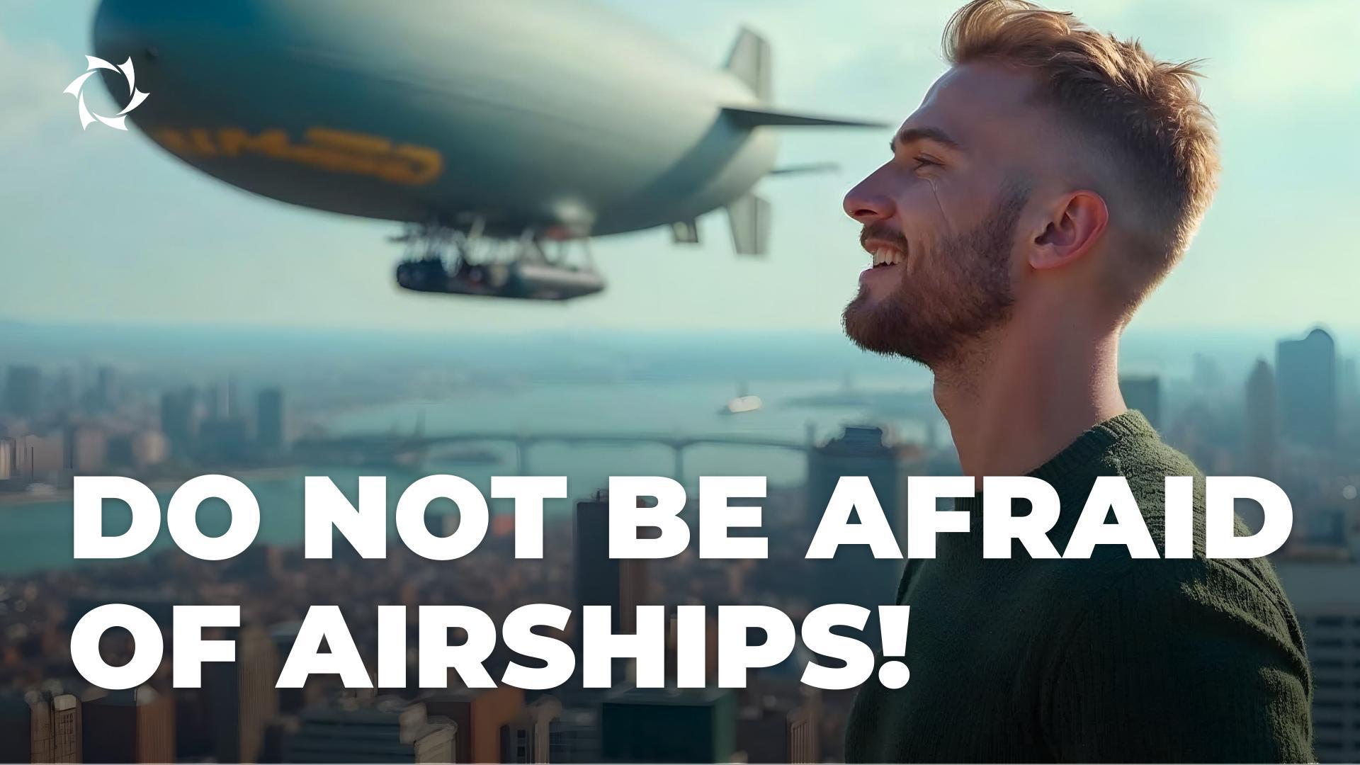 Why flying on an airship is not frightening