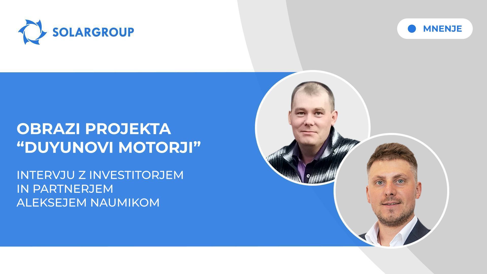Mnenje | Intervju z investitorjem in partnerjem Aleksejem Naumikom