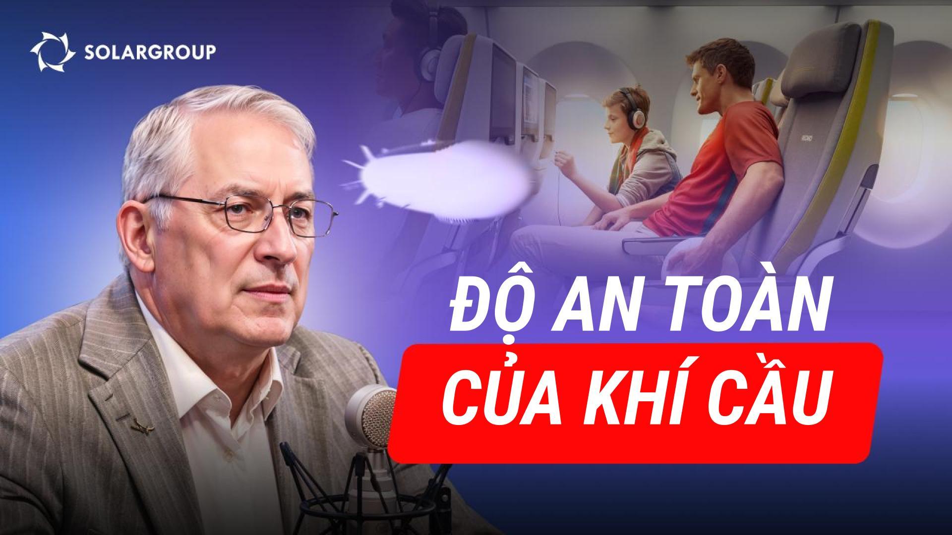 Khí cầu tiên tiến: tại sao chúng an toàn hơn vẻ ngoài? GIẢI THÍCH CẶN KẼ cùng Alexander Mynko