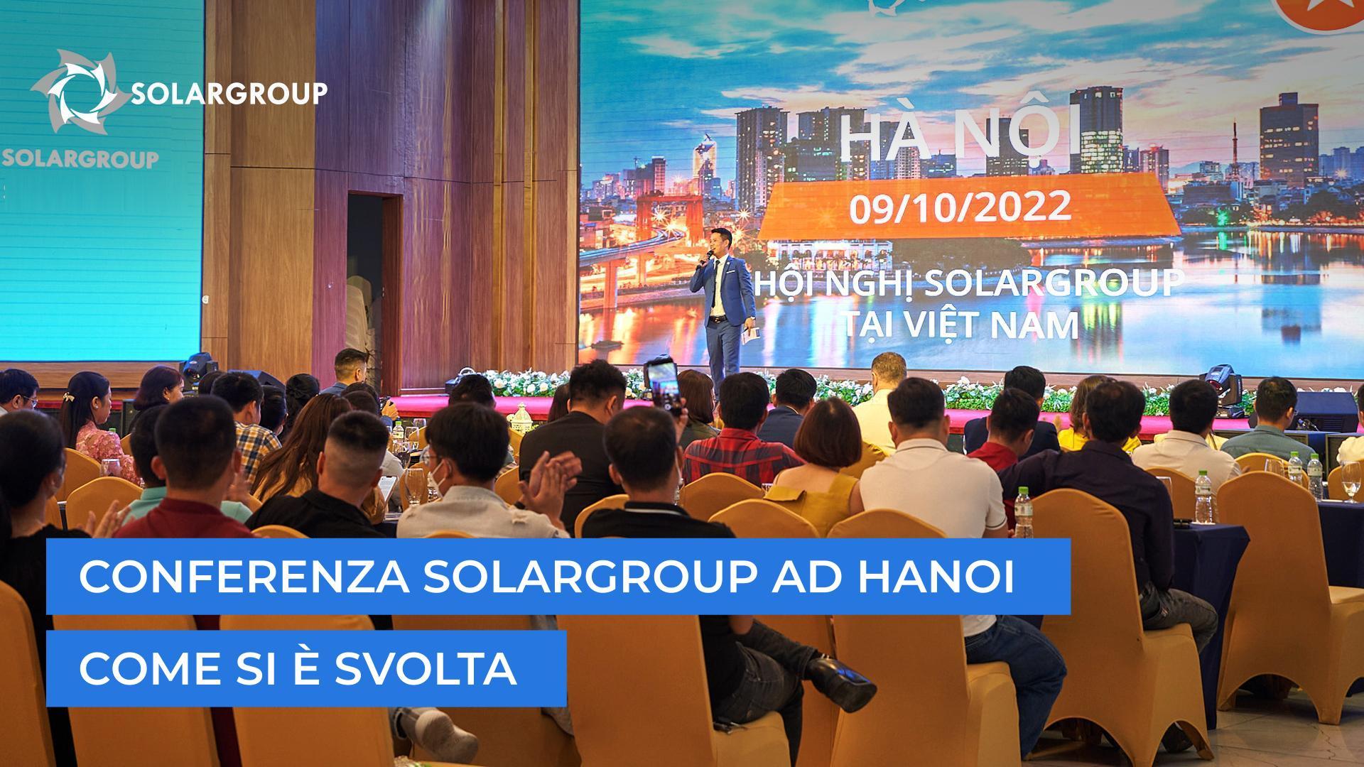 Conferenza SOLARGROUP ad Hanoi: come si è svolta