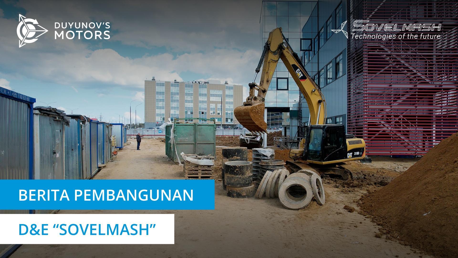 Kemajuan pembangunan departemen desain dan teknologi rekayasa "Sovelmash"