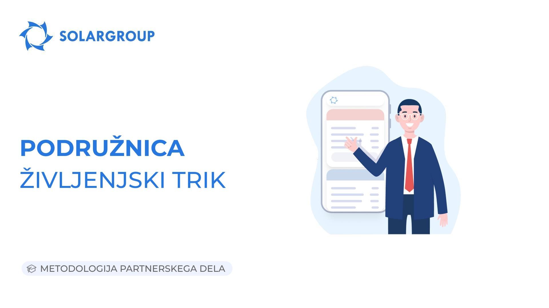 Podružnica. Življenjski trik | Metodologija partnerskega dela