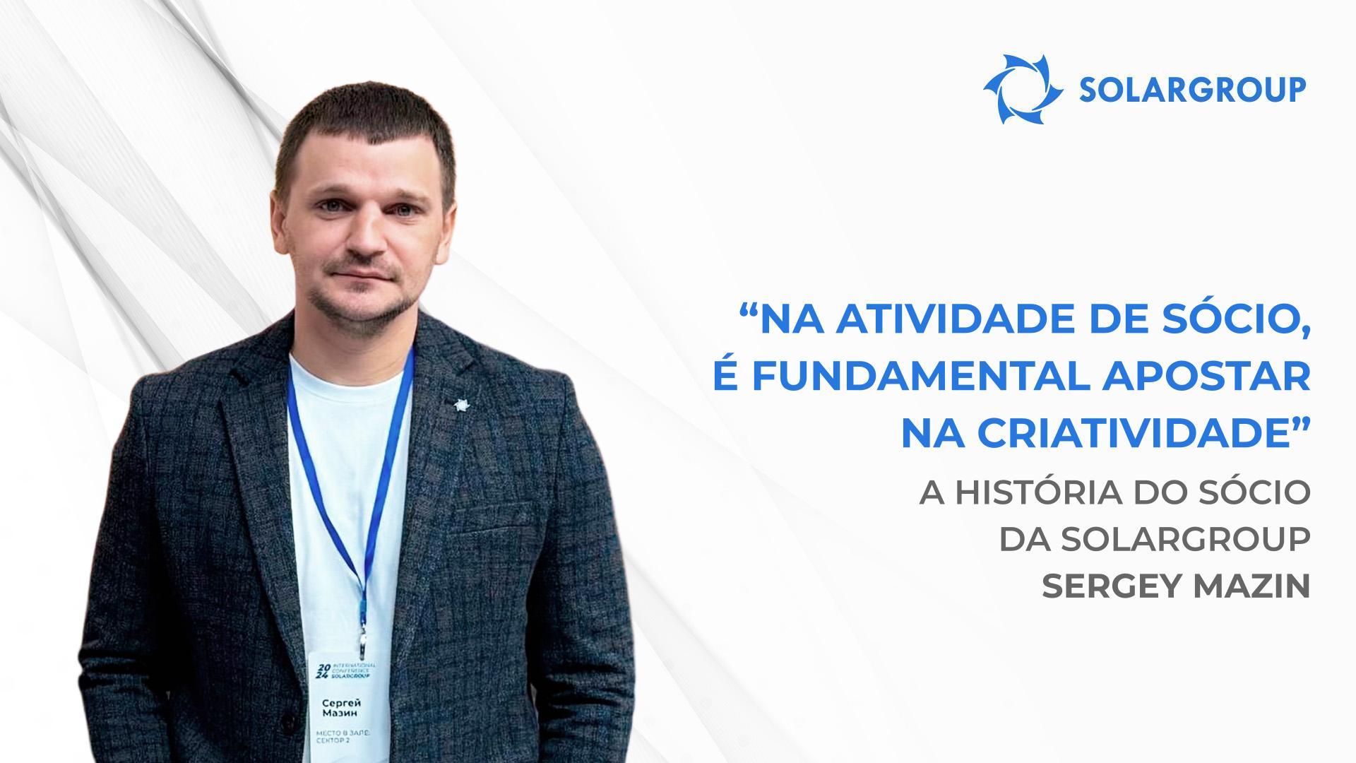 Estratégias para publicar anúncios de forma a gerar bons resultados | A história do sócio da SOLARGROUP Sergey Mazin