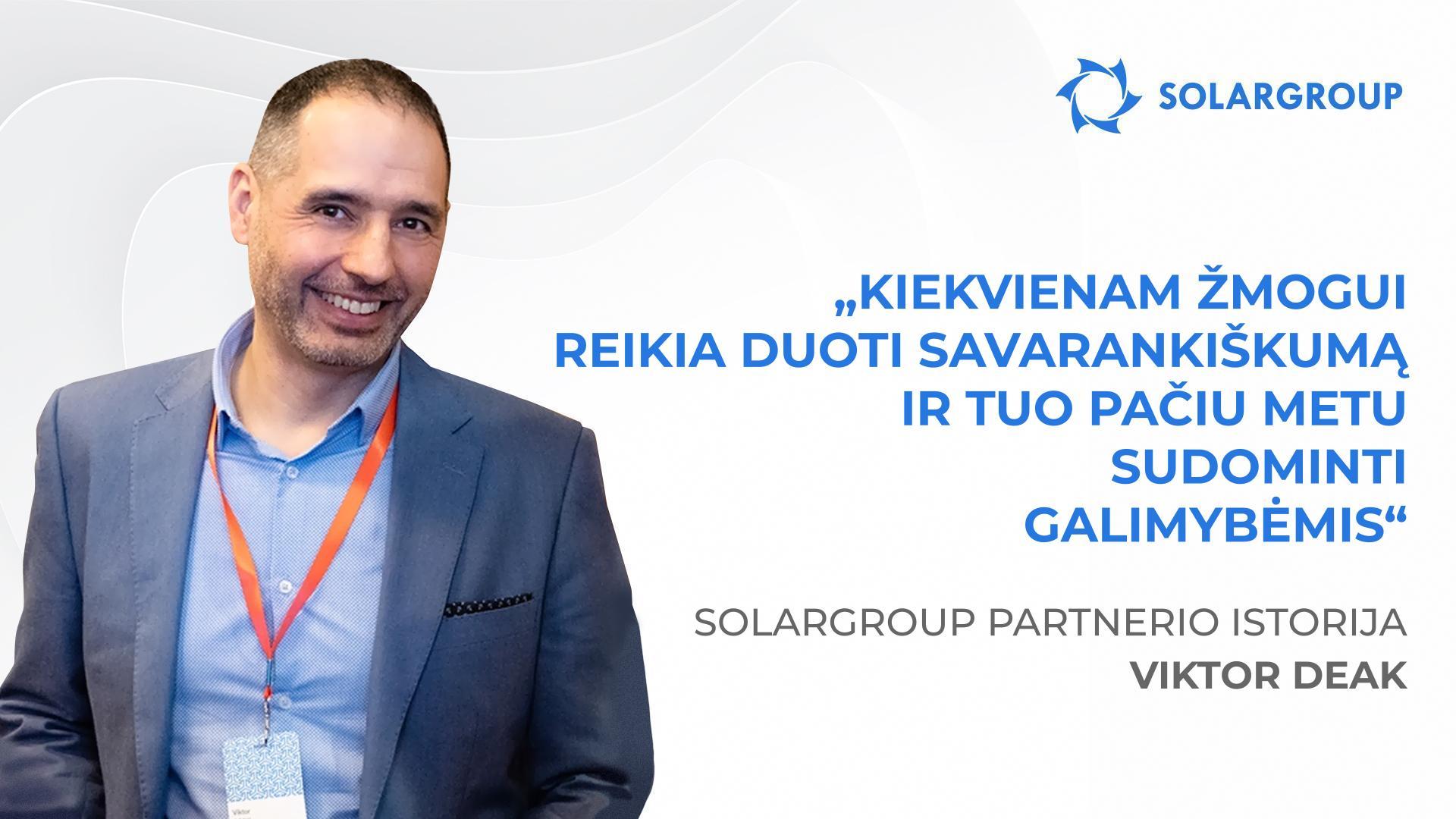 Nuo armijos iki nacionalinės atstovybės | Partnerio Viktor Deak istorija