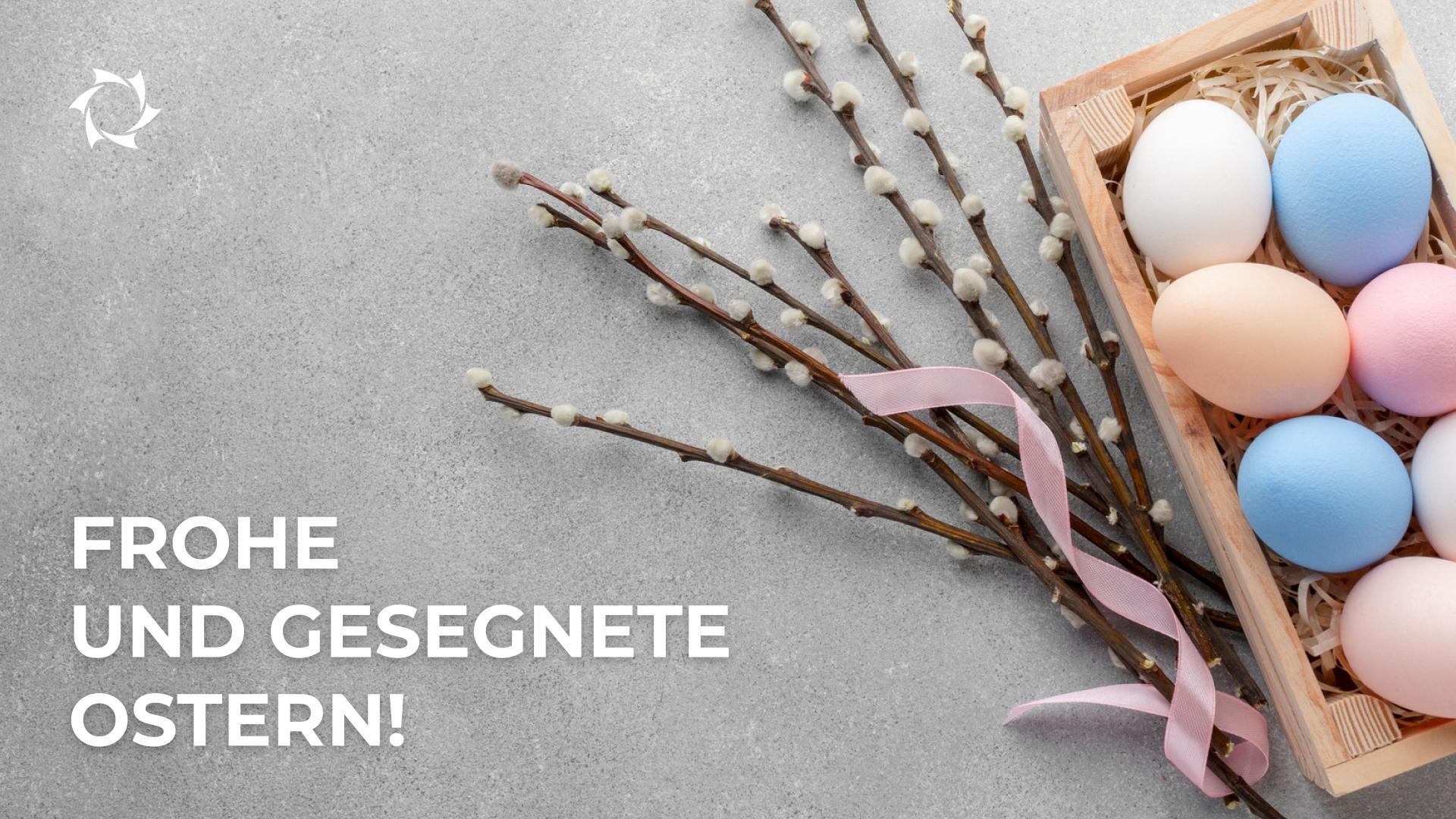 Frohe  und gesegnete Ostern!