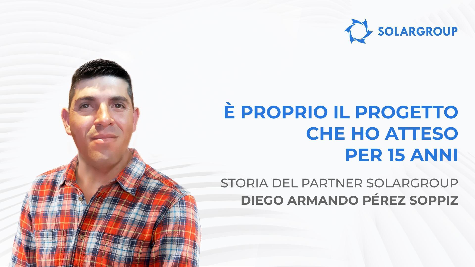 Da operaio a partner di una multinazionale | Storia del partner Diego Armando Pérez Soppiz