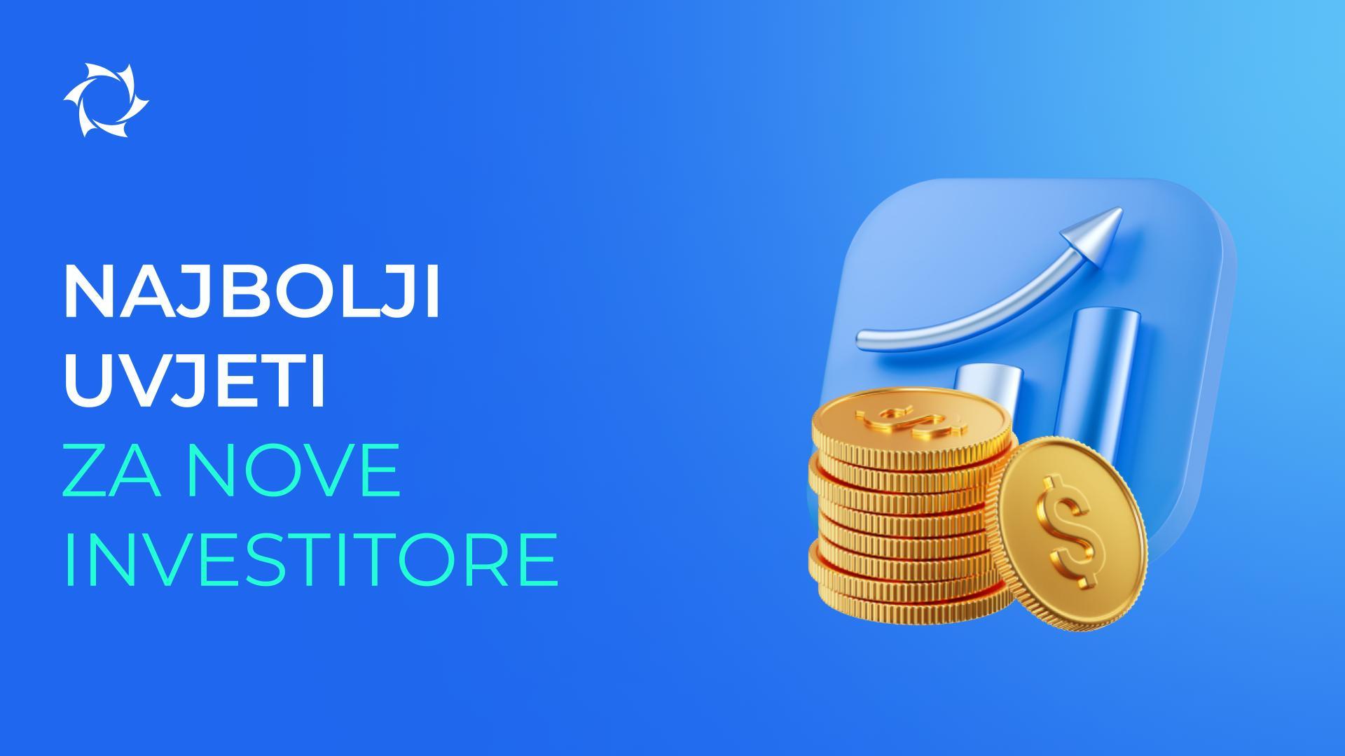 Započnite s 25 USD i ostvarite 10% popusta na ulaganja!