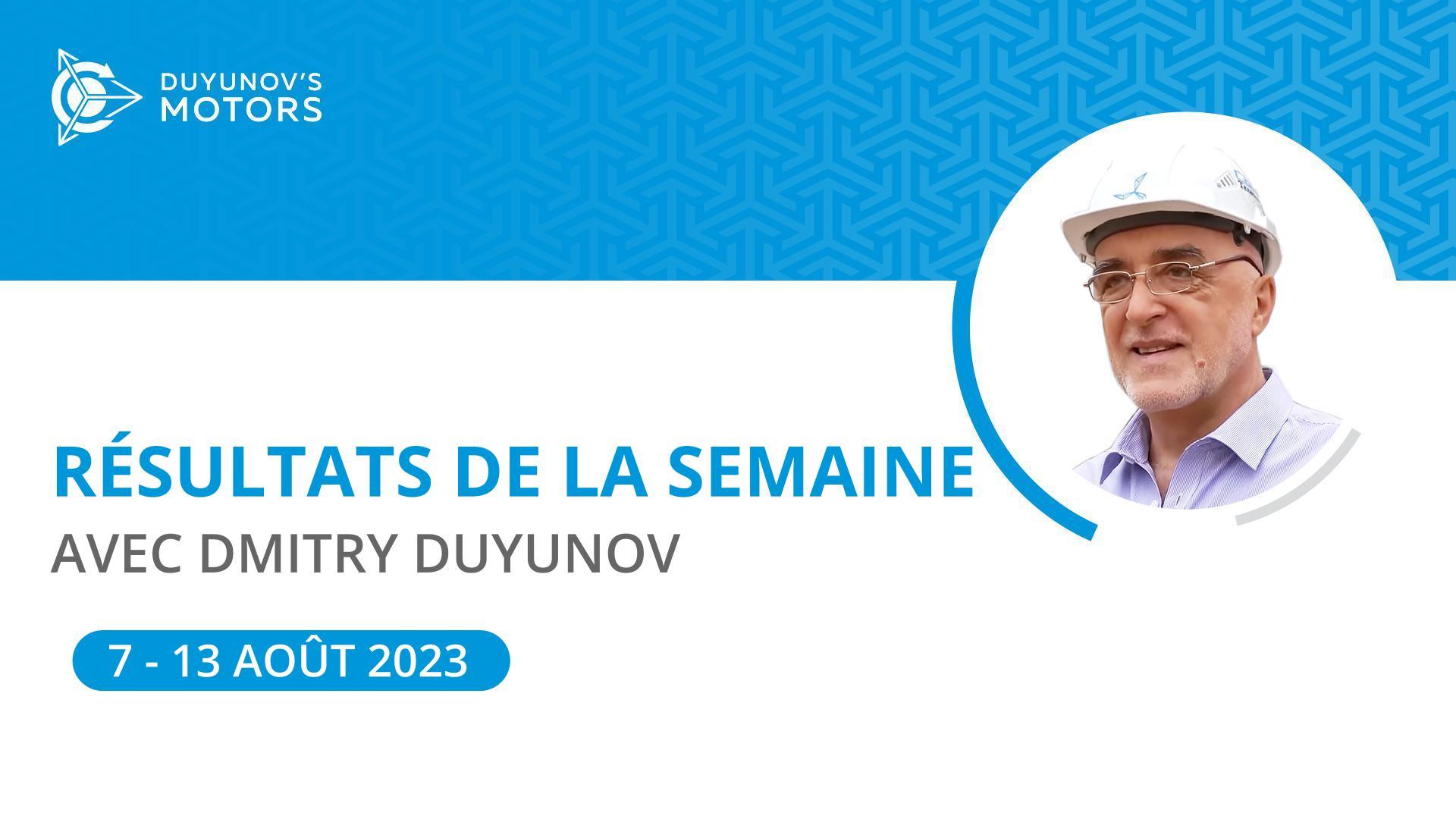 Résultats de la semaine dans le projet des "Moteurs Duyunov"