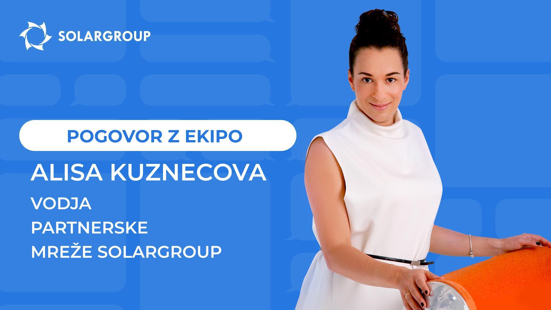 Pogovori z ekipo SOLARGROUP | Alisa Kuznecova, vodja partnerske mreže