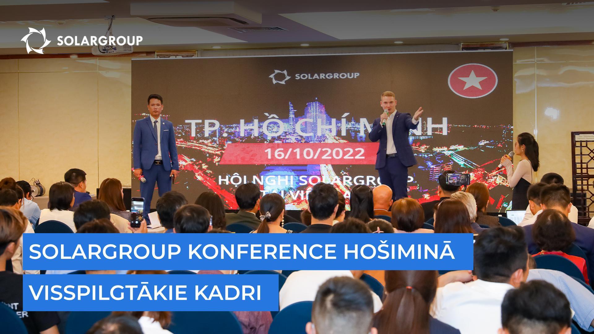 SOLARGROUP konference Hošiminā: visspilgtākie kadri