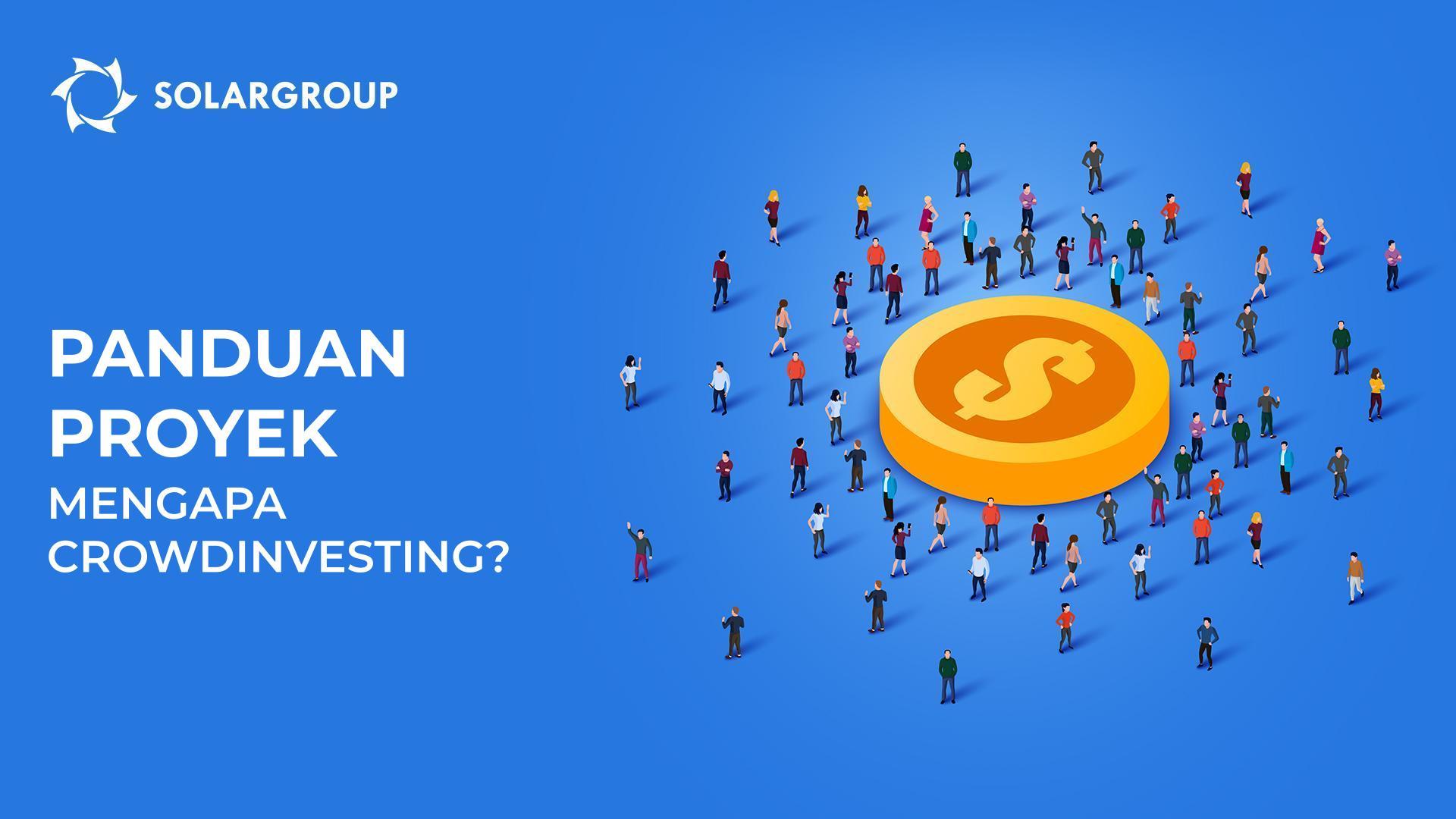 Panduan proyek: mengapa crowdinvesting dipilih untuk pendanaan?