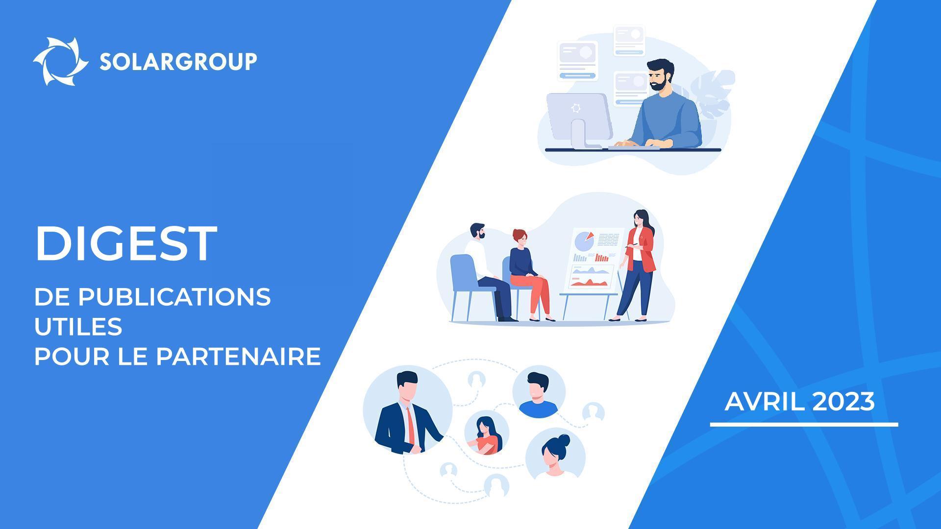 L'essentiel pour avril 2023 | Digest de publications utiles pour le partenaire