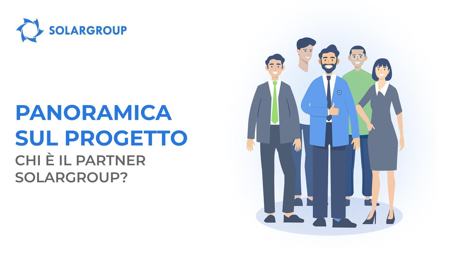 Panoramica sul progetto: chi è il partner SOLARGROUP?