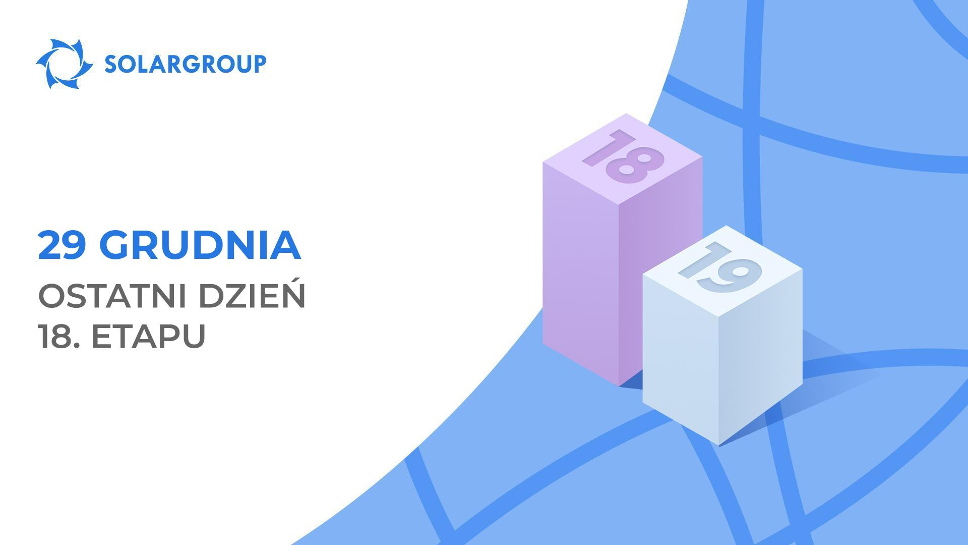 29 grudnia to ostatni dzień 18. etapu!