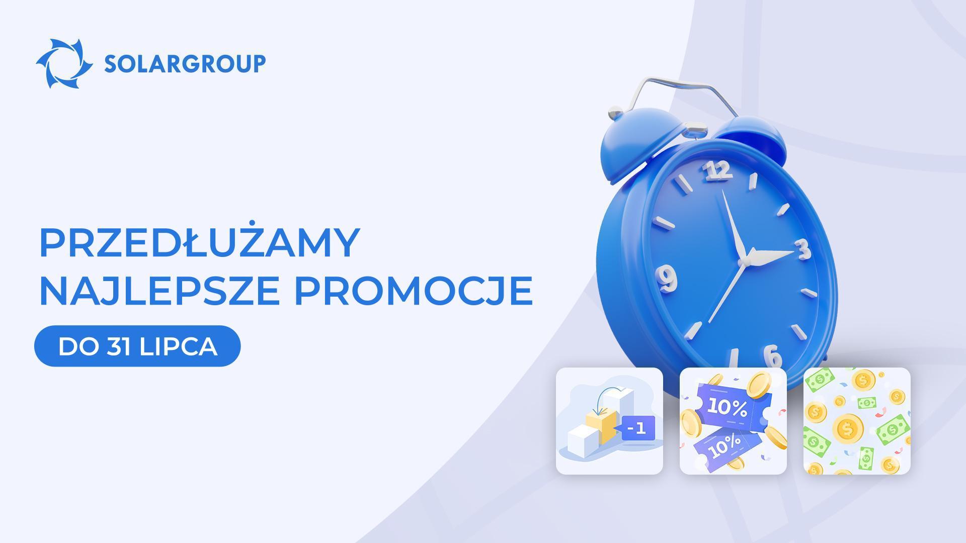 Przedłużamy najlepsze promocje do 31 lipca