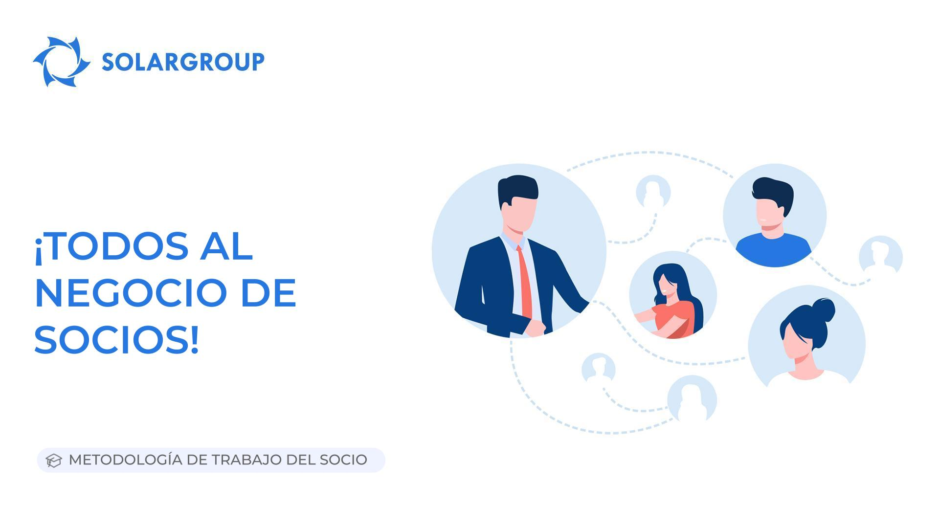 ¡Todos al negocio de socios! | Metodología de trabajo del socio
