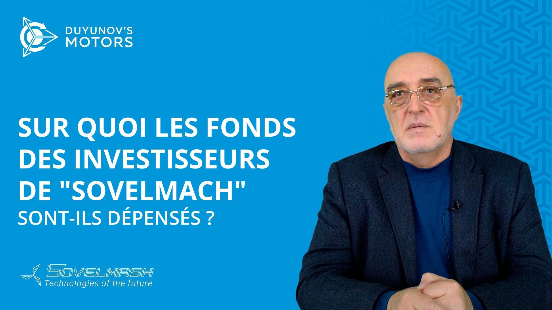 Sur quoi les fonds des investisseurs de "Sovelmach" sont-ils dépensés ?