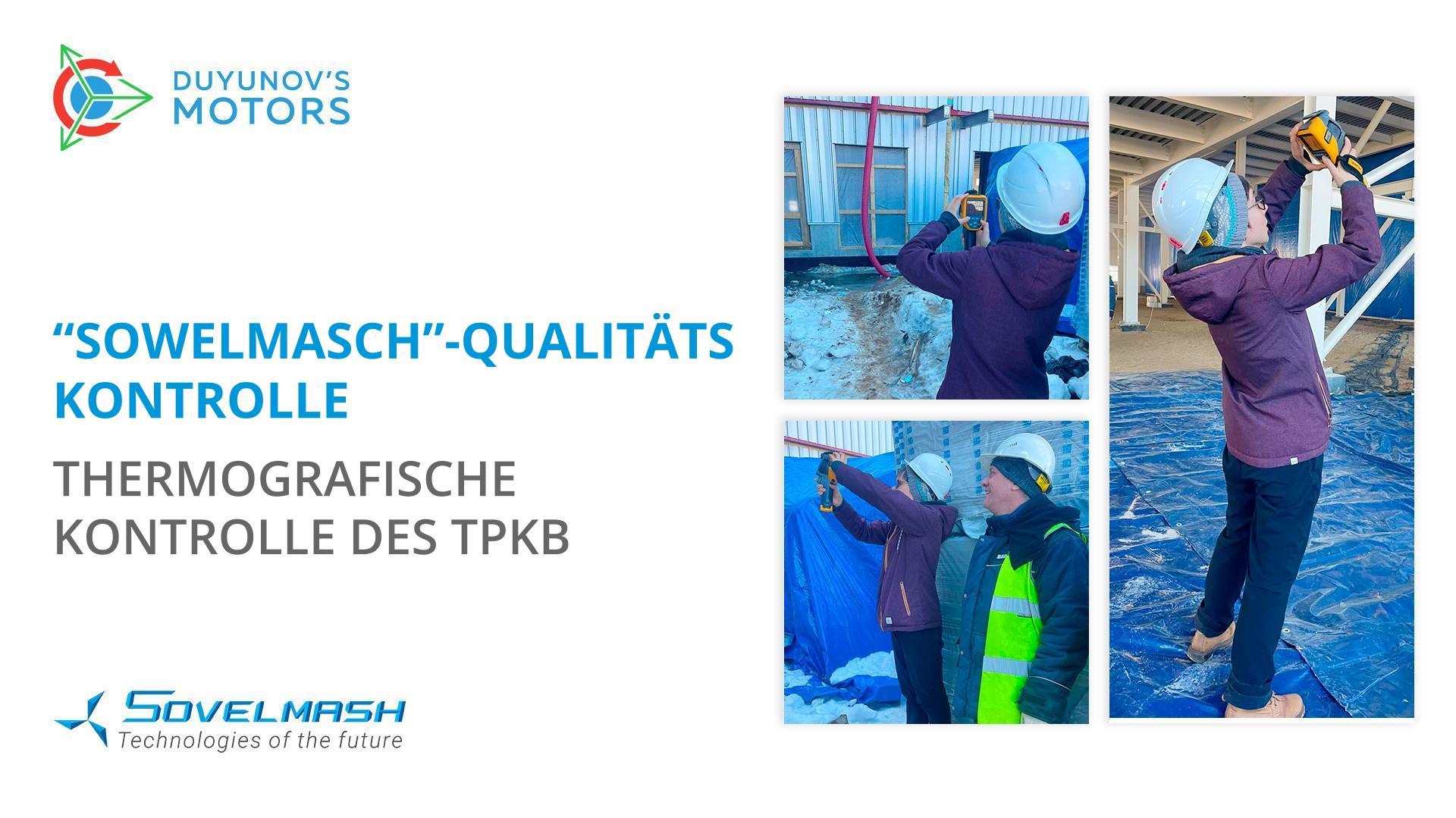"Sowelmasch"-Qualitätskontrolle: Thermografische Kontrolle des TPKB