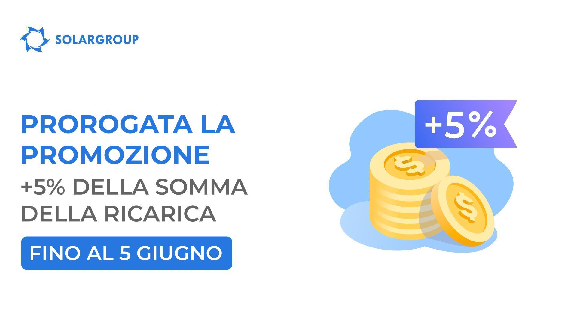 Promozione +5% alla somma di ricarica del conto prorogata al 5 giugno