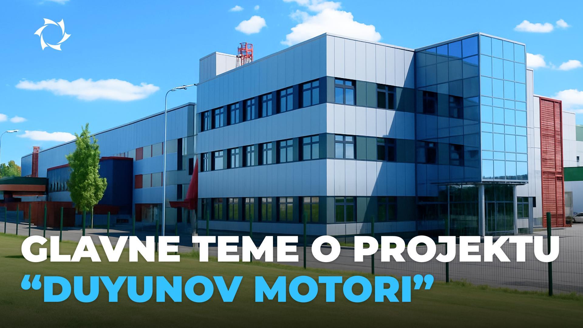 Svrha, jedinstvenost, mogućnosti: uppznajmo se s projektom "Duyunov Motori"