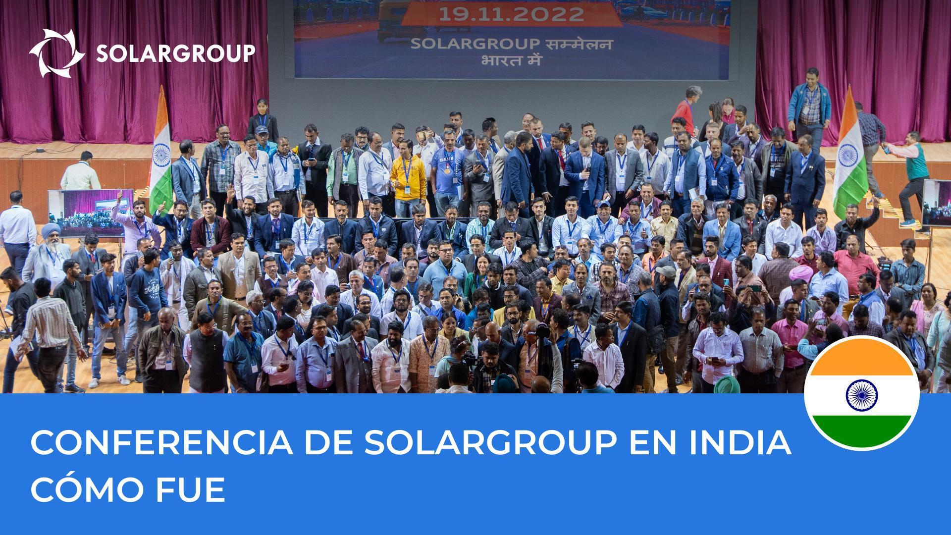 Conferencia de SOLARGROUP en India: qué quedó en el recuerdo