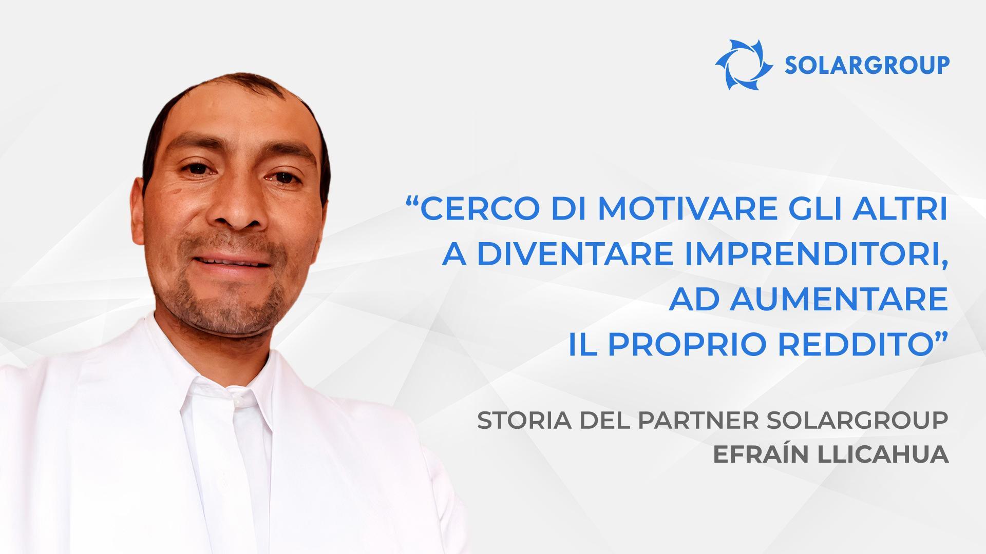 Investite subito alle condizioni più favorevoli! | Storia del partner SOLARGROUP Efraín llicahua