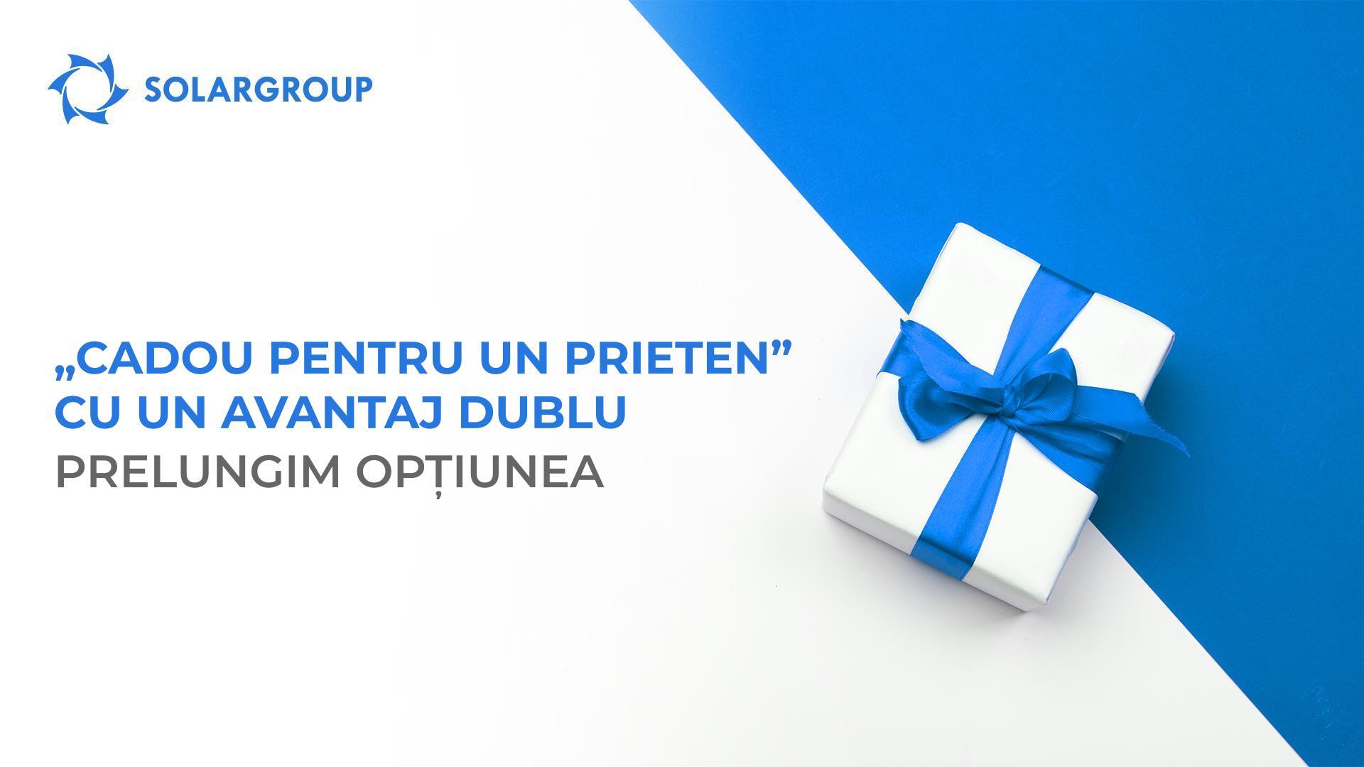 Avantaj dublu de la „Cadou pentru un prieten”: prelungim opțiunea