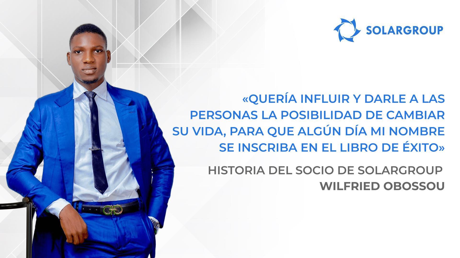 Si tengo una segunda familia, ella es SOLARGROUP | Historia del socio de SOLARGROUP Wilfried Obossou, Benín