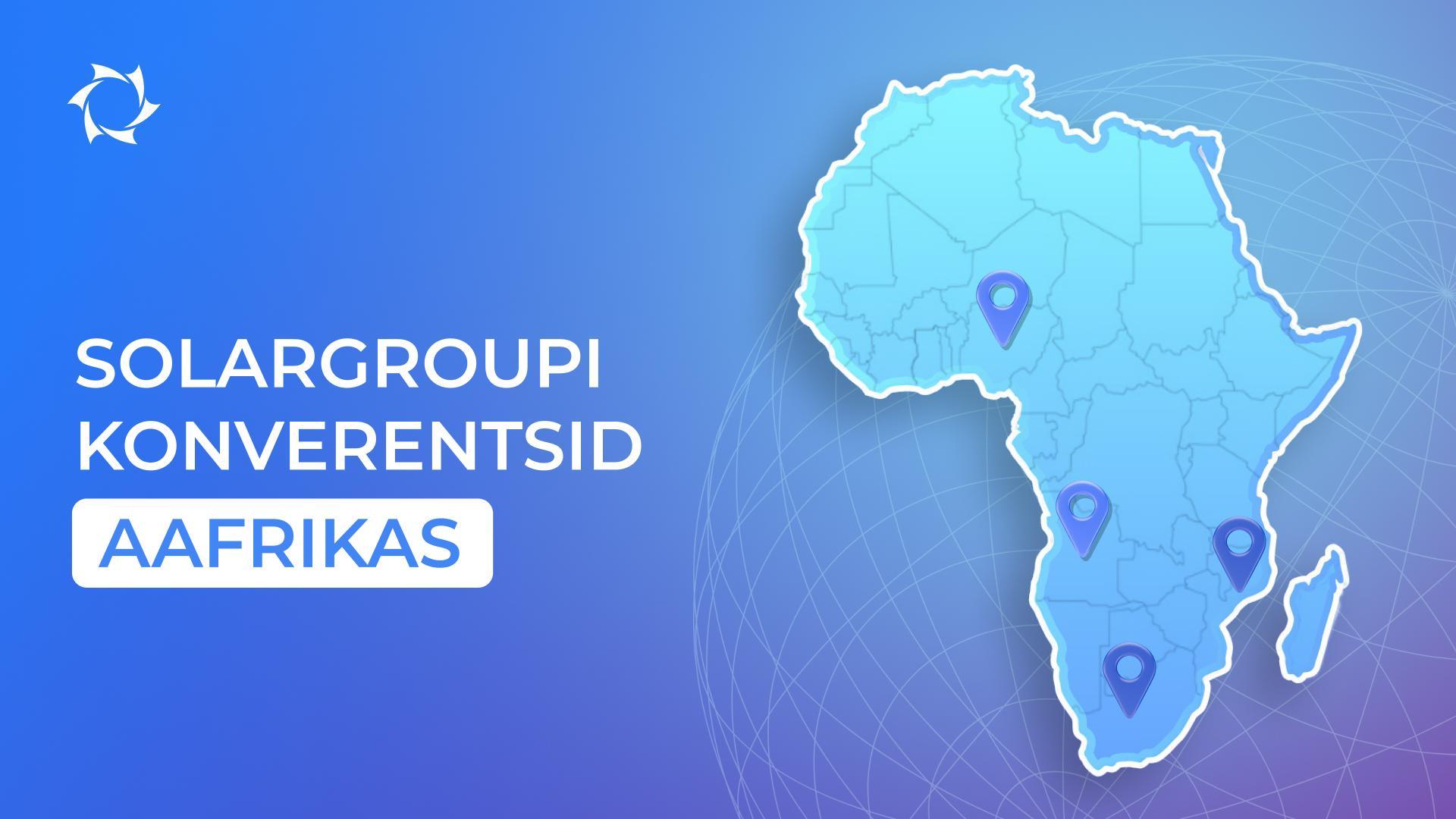 Uusima tehnoloogia uudistamine SOLARGROUP ärifoorumil Aafrikas