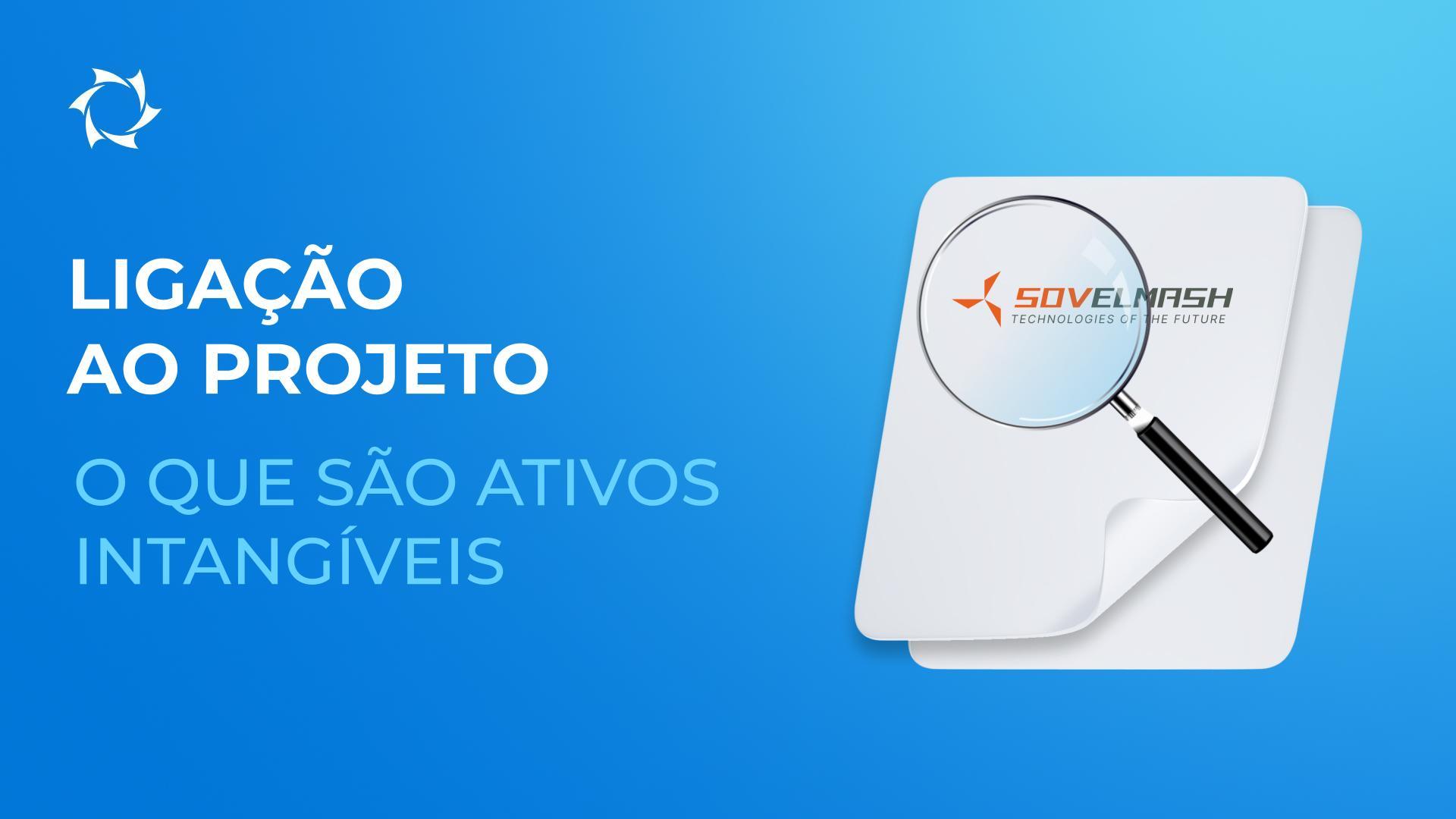 Como será realizada a avaliação dos ativos intangíveis da «Sovelmash»?