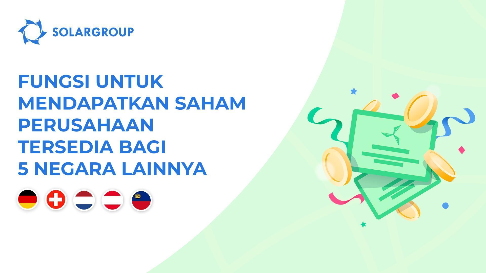 Meluncurkan fungsi untuk mendapatkan saham perusahaan di negara-negara berikut: Jerman, Swiss, Belanda, Austria, dan Liechtenstein