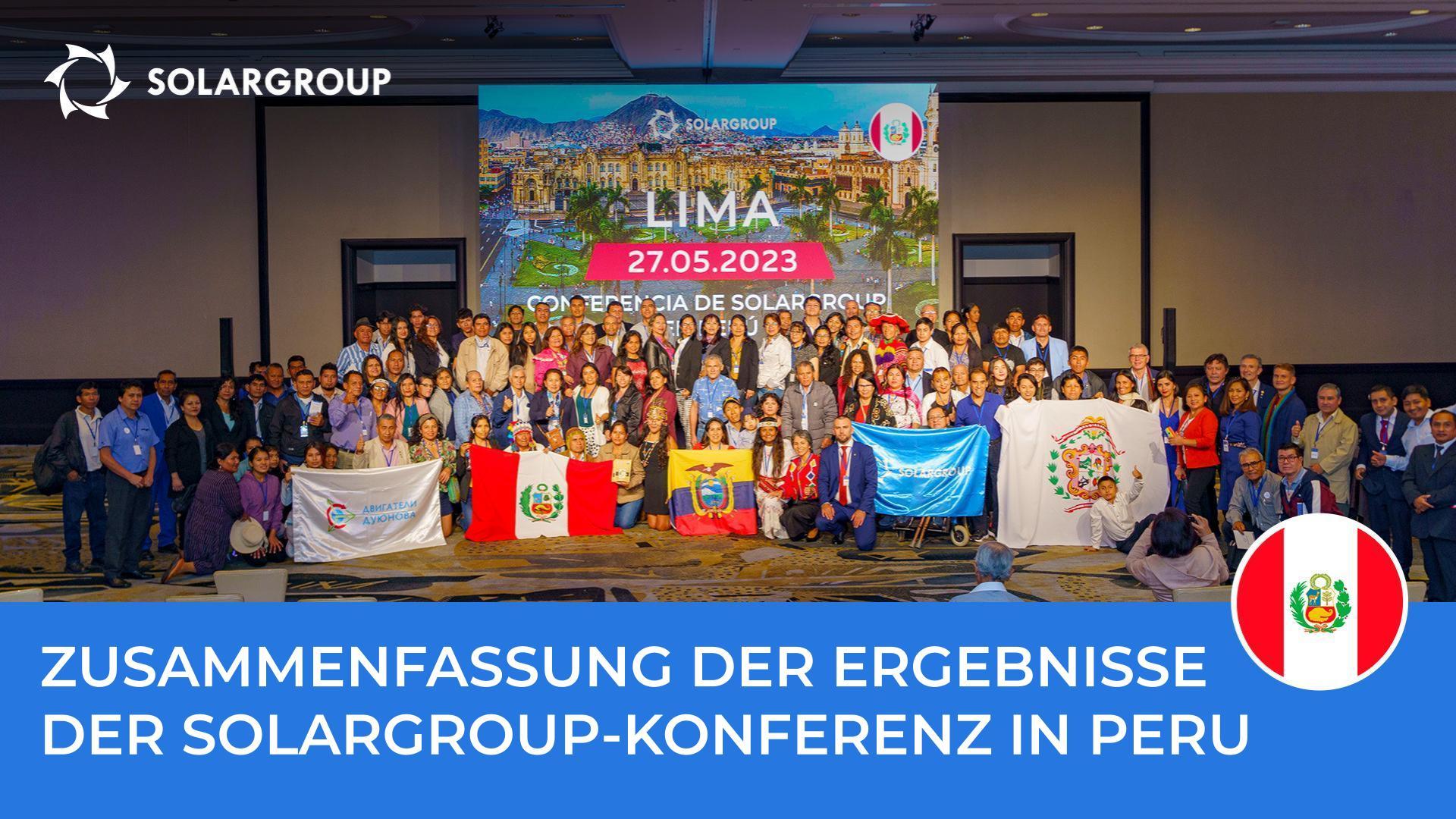 Neue Phase der Projektentwicklung in Lateinamerika: Zusammenfassung der Ergebnisse der SOLARGROUP-Konferenz in Peru
