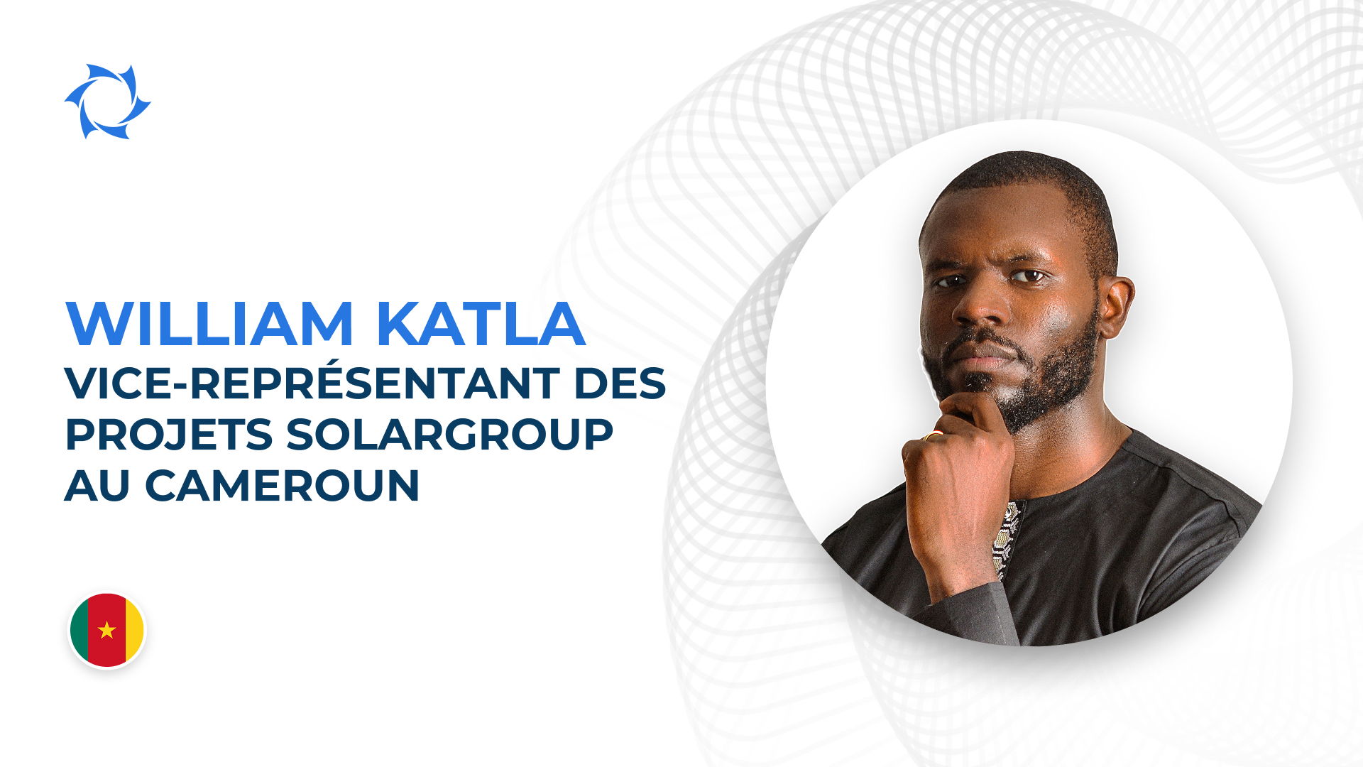 William KATLA – vice-représentant SOLARGROUP au Cameroun