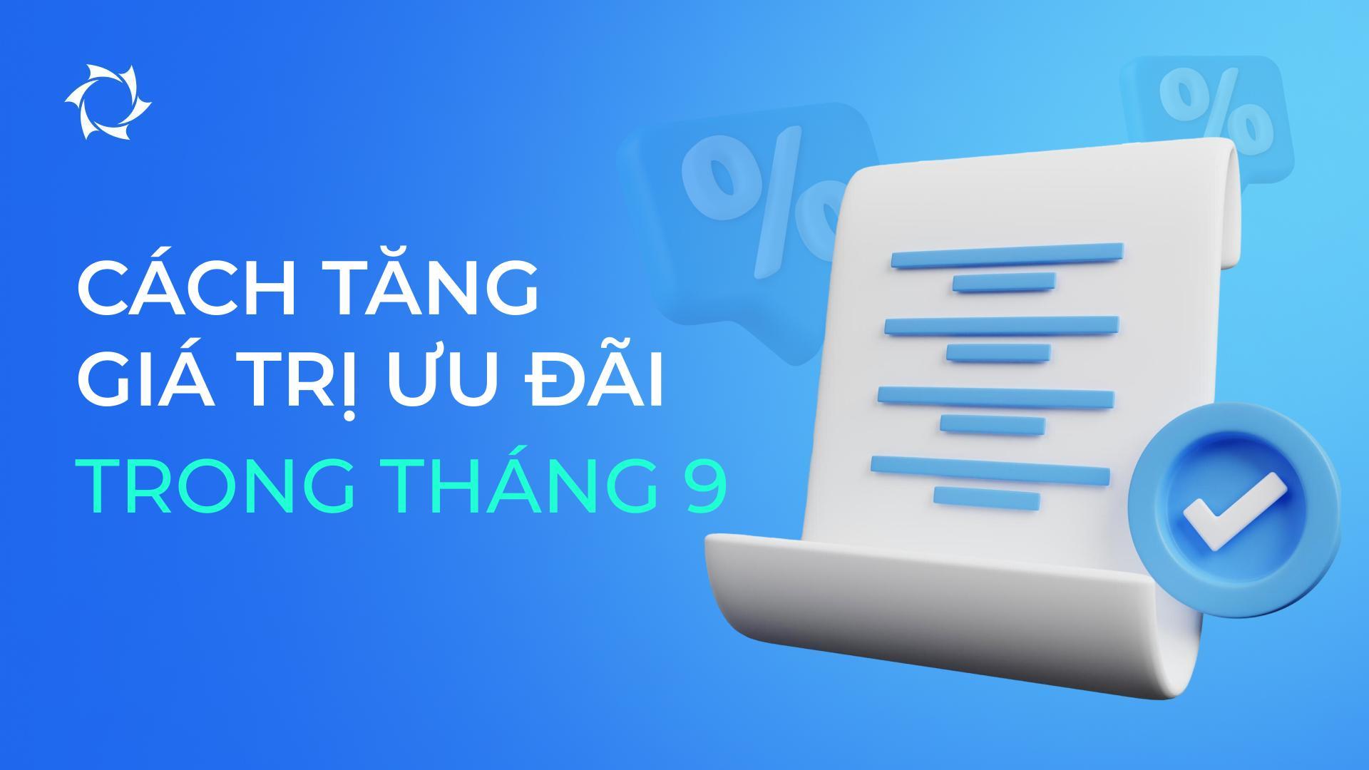 Nhân đôi lợi ích trong tháng 9: thanh toán trước hạn và Profit Pack