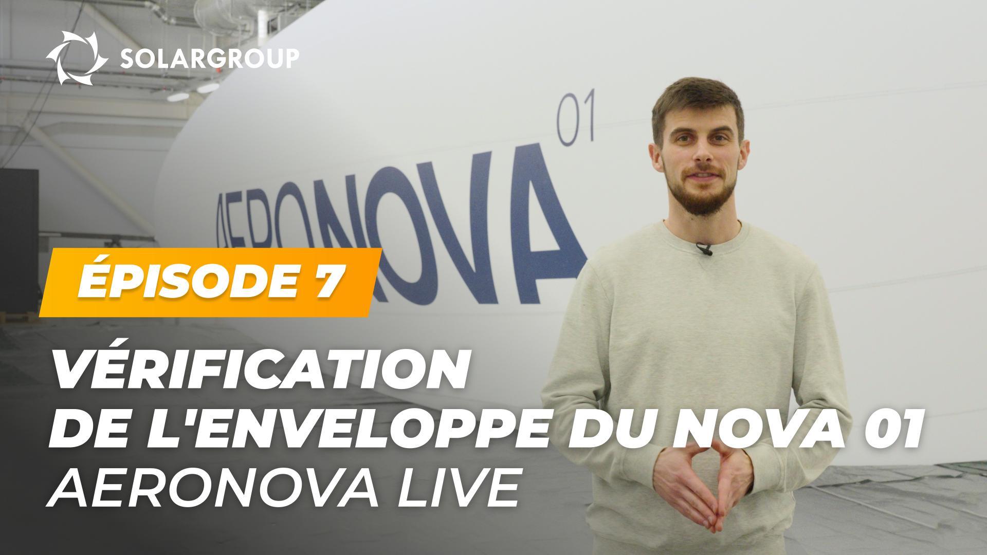 Tests de l'enveloppe du dirigeable NOVA 01 – résistance, étanchéité et détails de la construction | AERONOVA Live. Épisode 7
