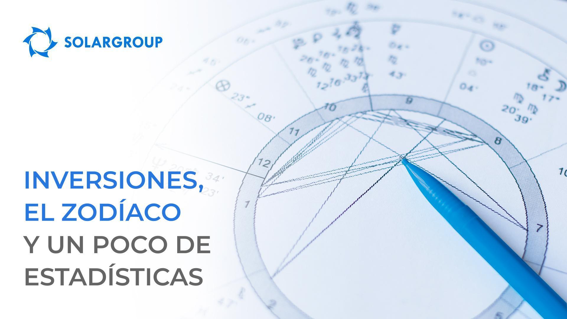 Inversiones, el zodíaco y un poco de estadísticas