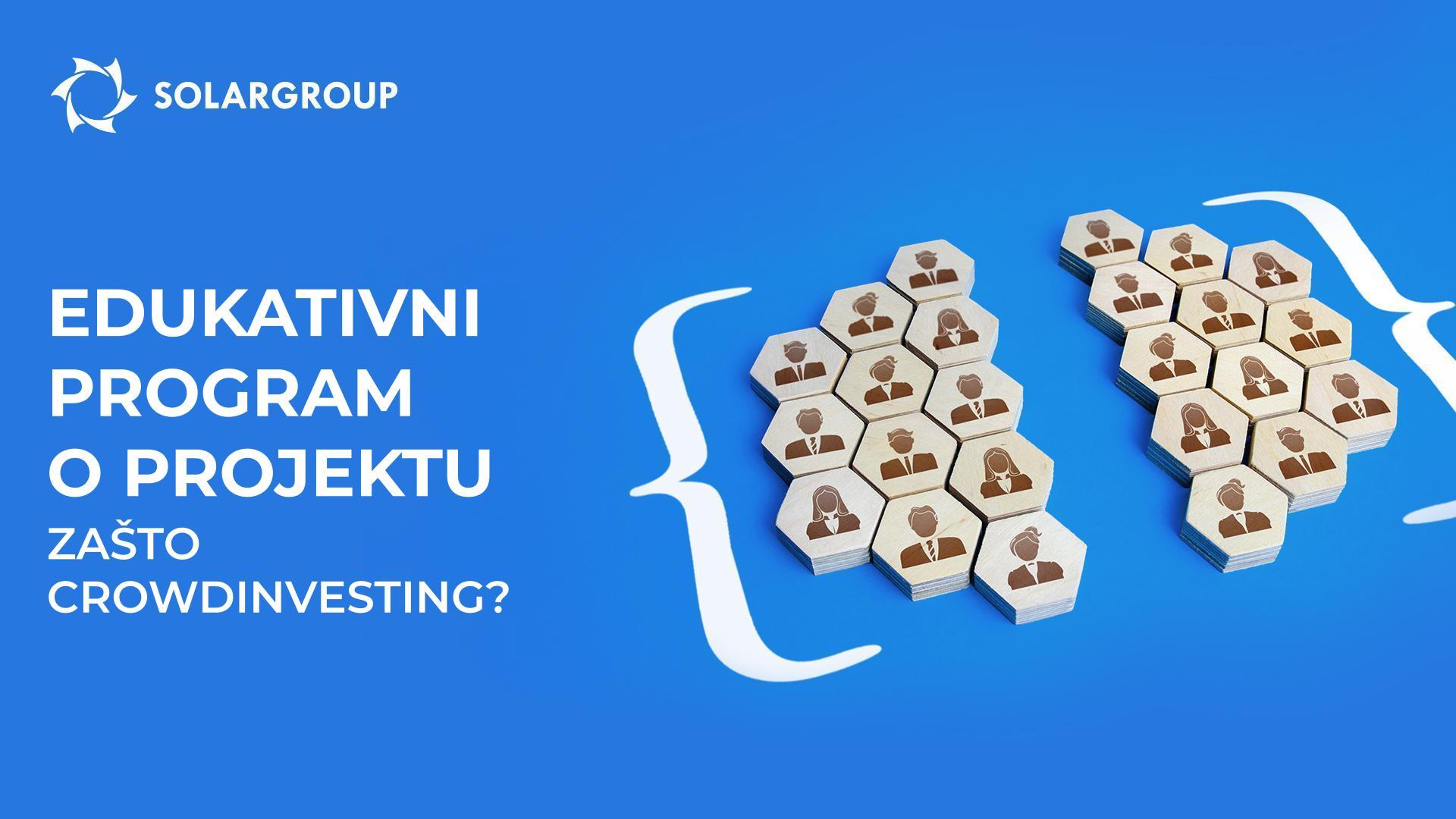 Edukacijski program o projektu: zašto je crowdinvesting odabran za financiranje?