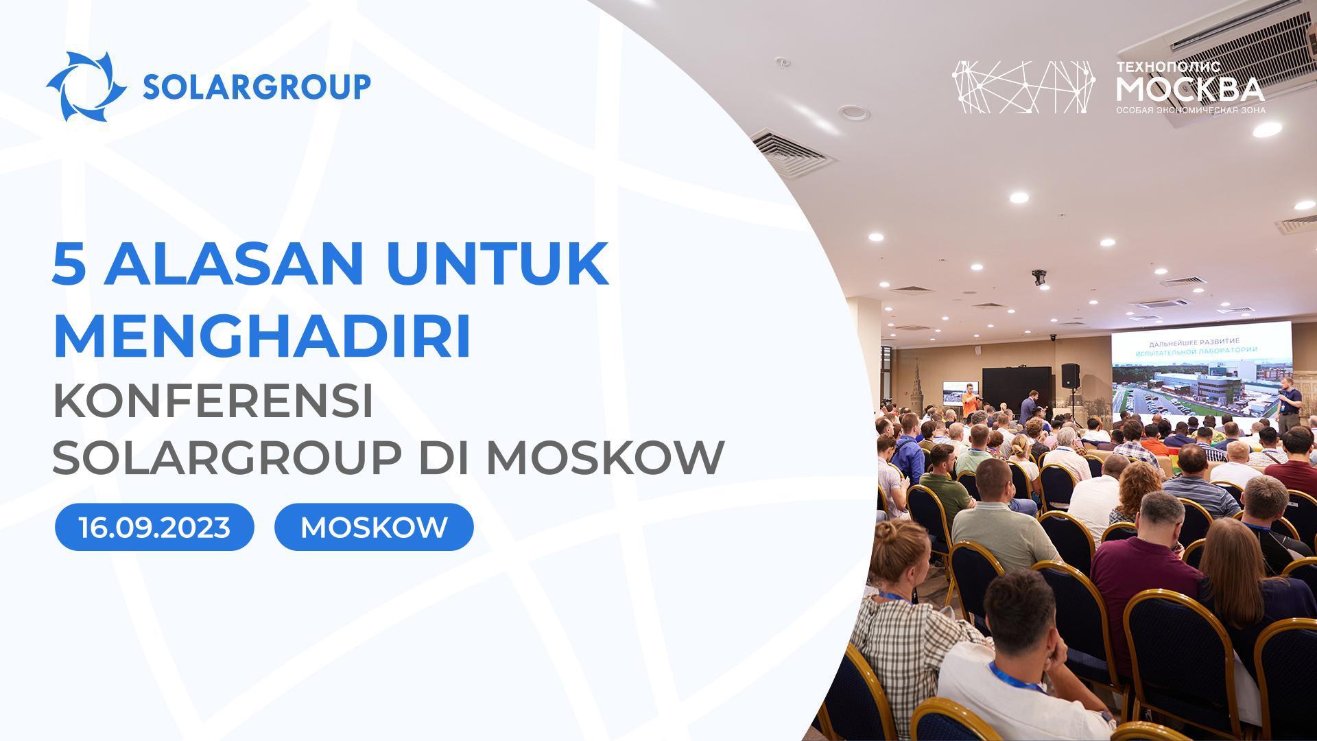 Konferensi Internasional di Moskow: 5 alasan untuk berpartisipasi dalam acara ini